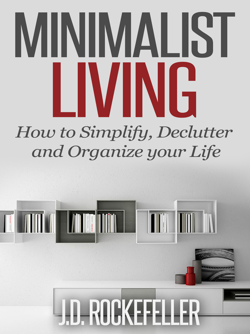 Title details for Minimalist Living by J.D. Rockefeller - Available